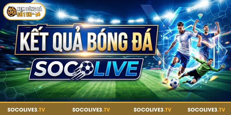 Đôi nét về kết quả bóng đá
